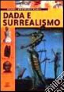 Dada e surrealismo libro di Ragozzino Marta