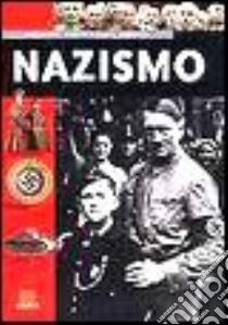 Nazismo libro di La Bella Andrea