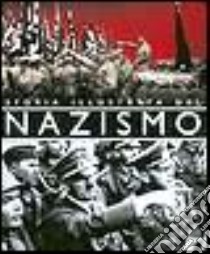 Storia illustrata del nazismo libro