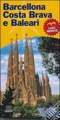 Barcellona, Costa Brava e Baleari libro