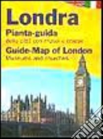 Londra. Pianta-guida della città con musei e chiese. Ediz. italiana e inglese libro