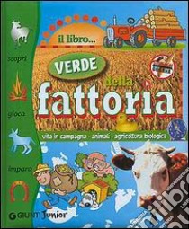 Il libro verde della fattoria libro di Palazzolo Valeria