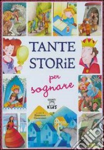 Tante storie per sognare libro di Guarnieri R. (cur.)