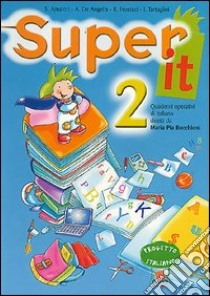 Super it. Per la Scuola elementare (2) libro di D'Amato Aida - Di Eduardo Roberta