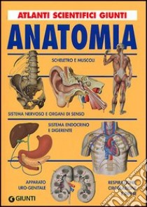 Anatomia. Ediz. illustrata libro di Rigutti Adriana