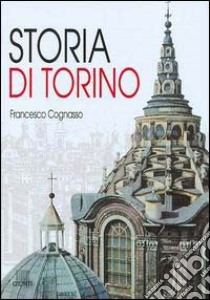 Storia di Torino libro di Cognasso Francesco