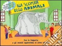 Alla scoperta degli animali libro