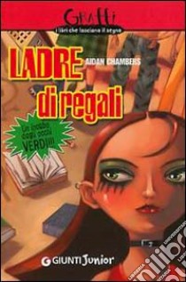 Ladre di regali. Un incubo dagli occhi verdi libro di Chambers Aidan