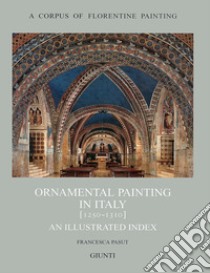 Ornamental painting in Italy (1250-1310) libro di Pasut Francesca