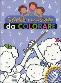 Tre gemelle e una strega da colorare. Vol. 2 libro di Prati Elisa