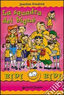 La squadra dei bignè libro di Friedrich Joachim