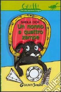 Un nonno a quattro zampe libro di Och Sheila