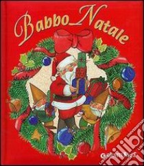 Babbo Natale libro di Giraldo M. Loretta