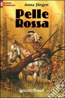 Pelle rossa libro di Jürgen Anna