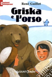 Griska e l'orso libro di Guillot René