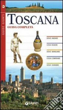 Toscana. Guida completa libro