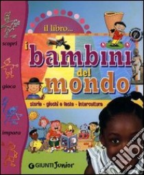 Il libro dei bambini del mondo libro di Palazzeschi Rossano; Prati Elisa