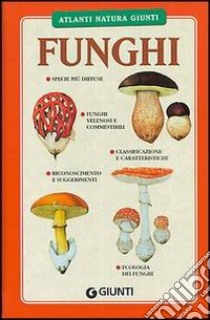 Funghi libro di Fenaroli Luigi