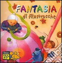 Fantasia di filastrocche. Ediz. illustrata libro di Martini Luciana; Lucaccini Mariolina; Vanni Sergio