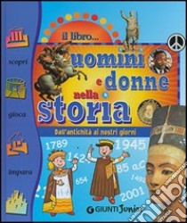 Il libro degli uomini e donne della storia libro di Gori Claudia