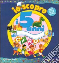 Io scopro i 5 anni di... libro