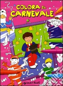 Colora il carnevale libro