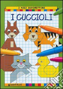 I cuccioli. I miei quadrettoni libro