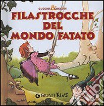 Filastrocche del mondo fatato libro di Buratto Susanna