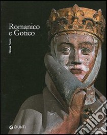 Romanico e gotico libro di Fossi Gloria