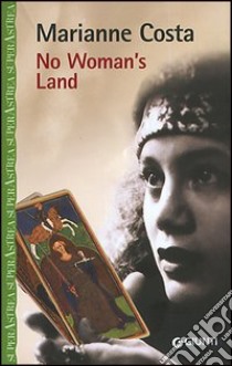 No woman's land libro di Costa Marianne