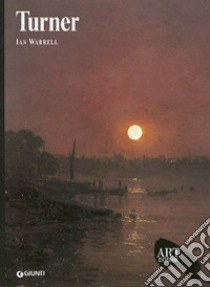 Turner. Ediz. illustrata libro di Warrell Ian