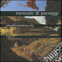 I mai visti. Memorie di paesaggi. Capolavori dai depositi degli Uffizi libro di Natali A. (cur.)