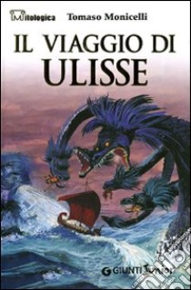 Il viaggio di Ulisse libro di Monicelli Tomaso