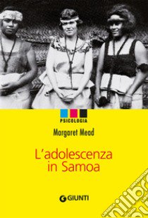 L'adolescenza in Samoa libro di Mead Margaret