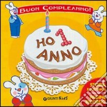 Ho 1 anno! libro di Faglia Matteo