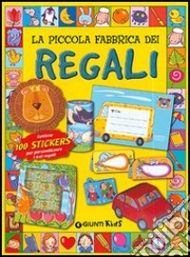 La piccola fabbrica dei regali libro di Toffaletti Laura