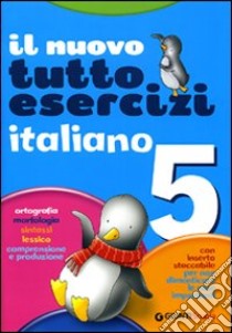 Nuovo Tuttoesercizi. Italiano. Per la 5ª classe elementare libro