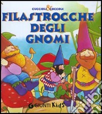 Filastrocche degli gnomi libro di Buratto Susanna