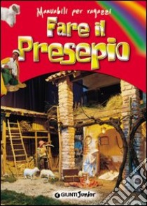 Fare il presepio libro di Zanoni Renzo