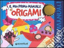 Il mio primo manuale di origami libro di Cima Lodovica; Raiconi Cristina