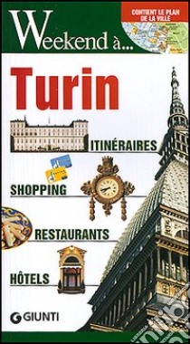 Turin. Itinéraires, shopping, restaurants, hotel libro