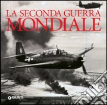 La seconda guerra mondiale libro