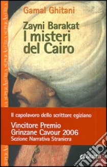 Zayni Barakat. I misteri del Cairo libro di Ghitani Gamal