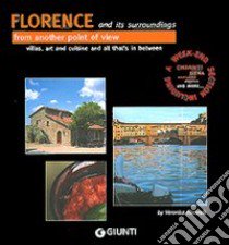 Florence and its surroundings. From another point of view libro di Ficcarelli Veronica