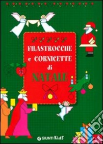 Filastrocche e cornicette di Natale libro di Vissani Micaela