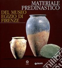 Materiale predinastico del Museo egizio di Firenze libro di Guidotti M. C. (cur.)