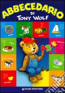 Abbecedario libro di Wolf Tony