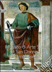 Il Museo di arte sacra di San Donnino a Campi Bisenzio libro di Simari M. M. (cur.)