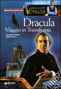 Viaggio in Transilvania libro di Bisceglia Alessandra