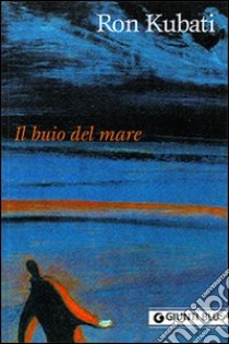 Il buio del mare libro di Kubati Ron; Lazzarato F. (cur.); Mazzanti R. (cur.)